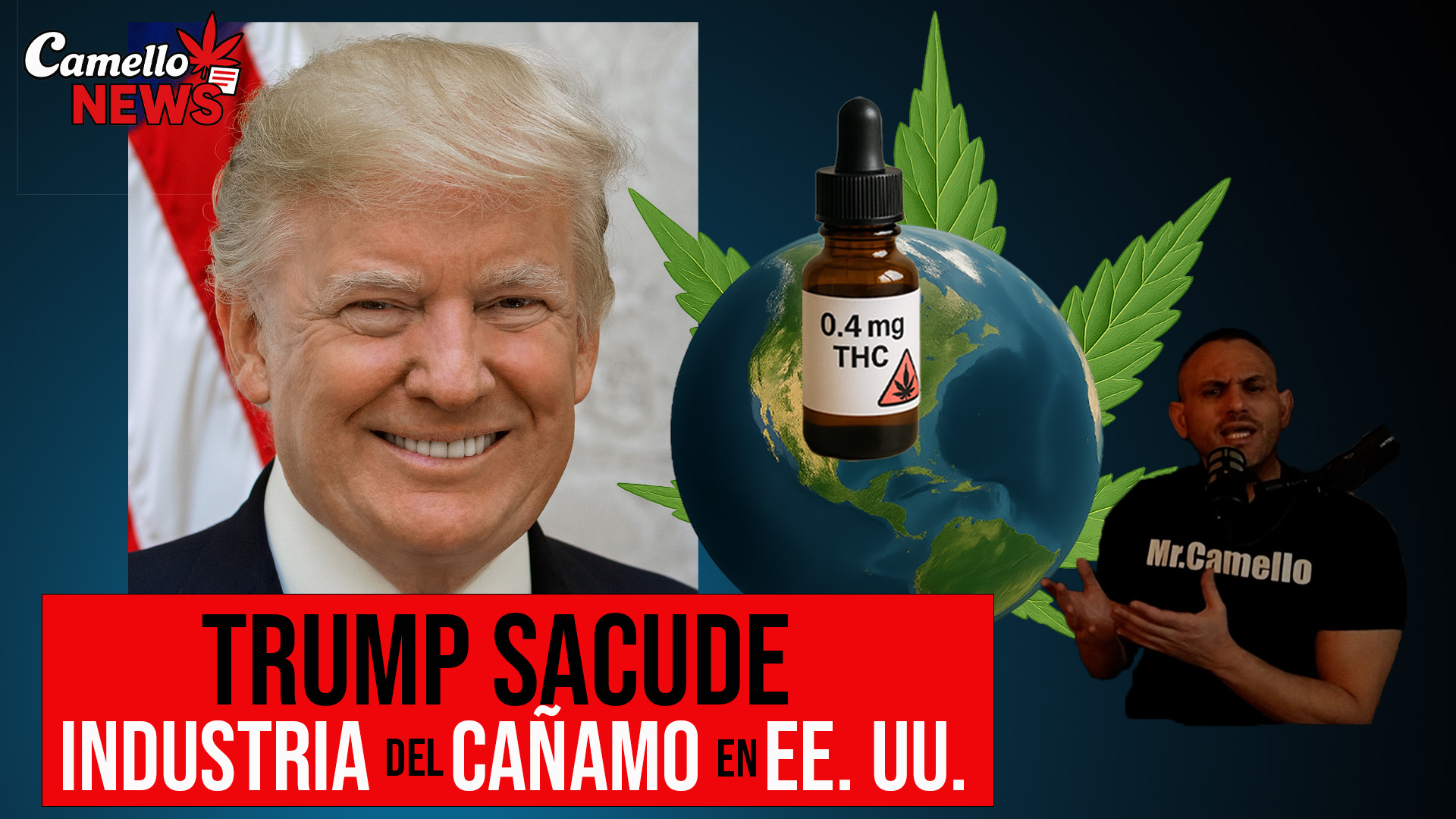 Donald Trump Sacude la Industria del Cáñamo: Nueva Norma Federal en EE.UU.